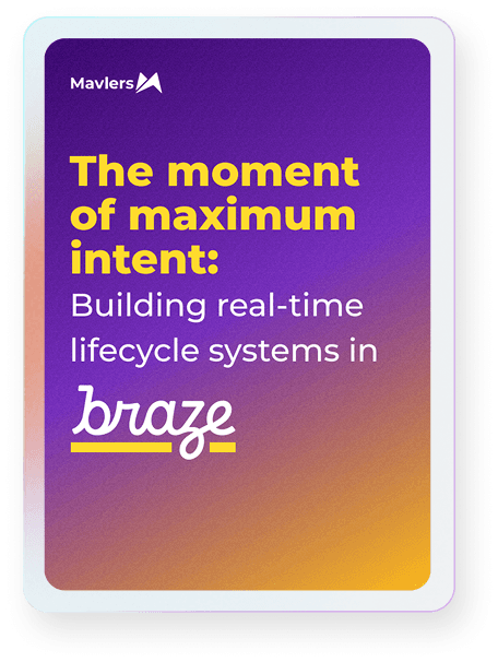 Braze ebook – The moment of maximum intent