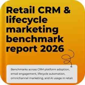 Retail CRM & lifecycle marketing benchmark report 2026 ebook cover