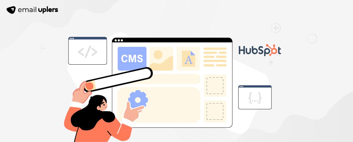 Exploring the Benefits of HubSpot CMS for your business
