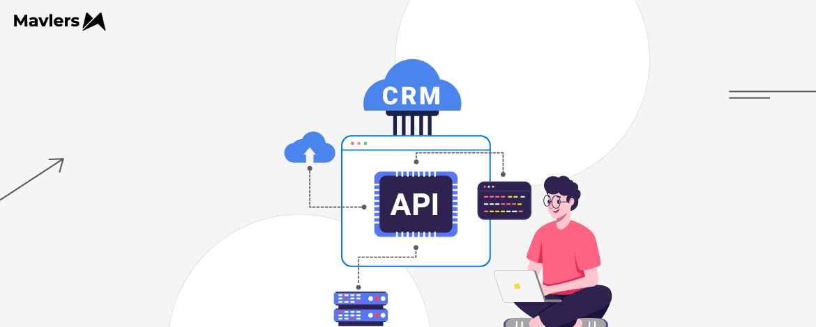 How to Leverage the Full Potential of Your CRM with Cost-Effective API Integrations