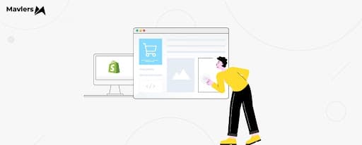 How can Mavlers help address your Shopify needs?