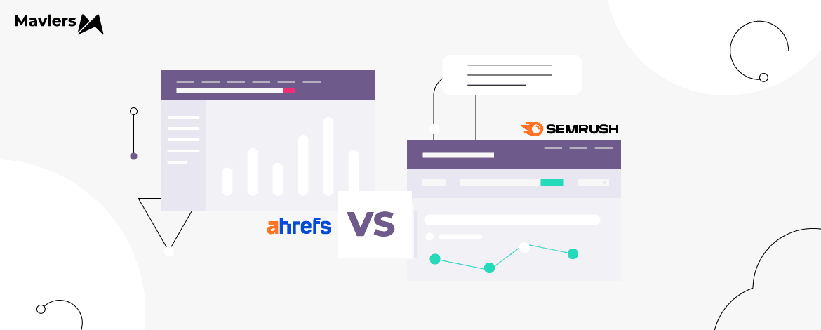 SEMrush vs Ahrefs: Which SEO Tool Should You Choose