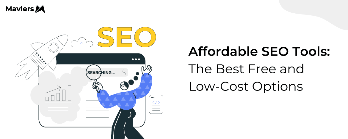 SEO on a Budget: The Best Free and Low-Cost Tools for 2024