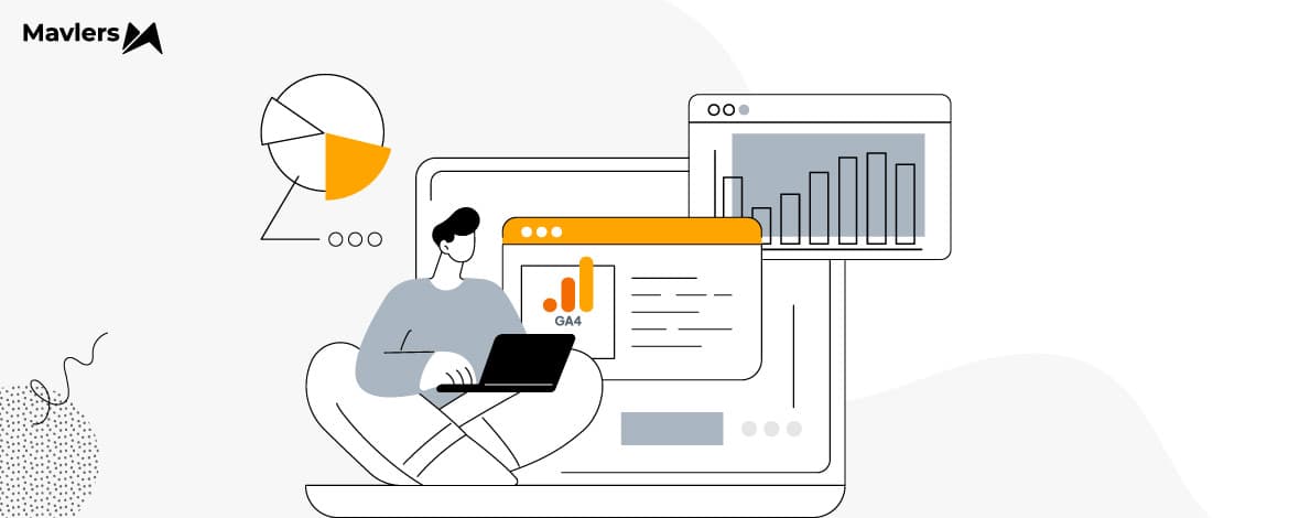 How Mavlers’ GA4 Services Help You Make Smarter Marketing Decisions