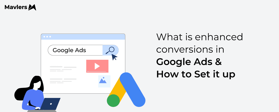 From Click to Conversion: Understanding and Setting Up Enhanced Conversions in Google Ads