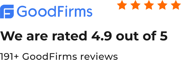 GoodFirms — We are rated 4.9 out of 5 — 191+ GoodFirms reviews