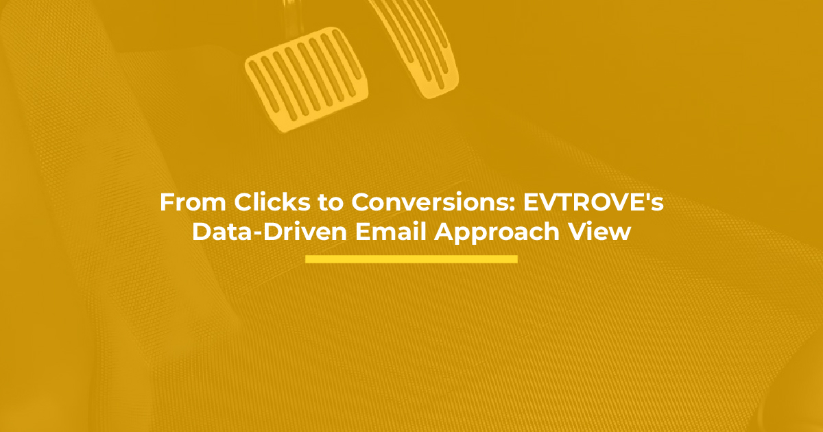 How Mavlers Helped EVTROVE Drive Email ROI